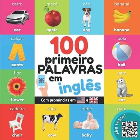 100 Primeiras Palavras em Inglês: Livro Bilingue para Crianças